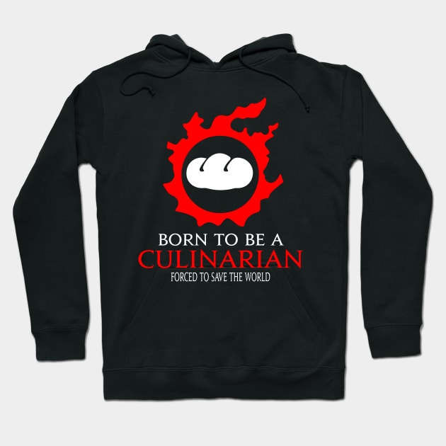 Born to be a culinarian Forced to save the World Funny RPG Hoodie by Asiadesign